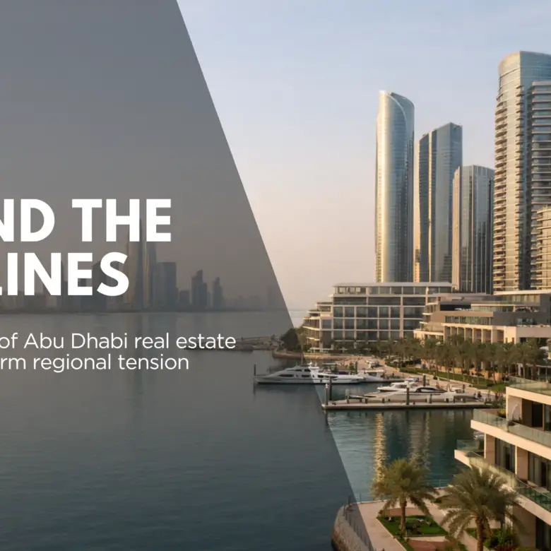 Abu Dhabi Real Estate Outlook: Stability, Caution, and Opportunity